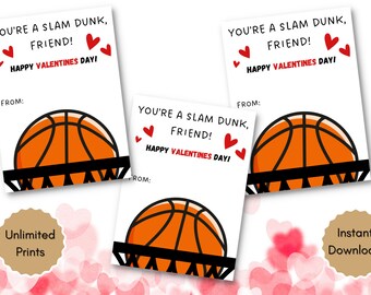 May include: Printable Valentine's Day card featuring a basketball in a hoop with the text "You're a slam dunk, friend! Happy Valentine's Day!"