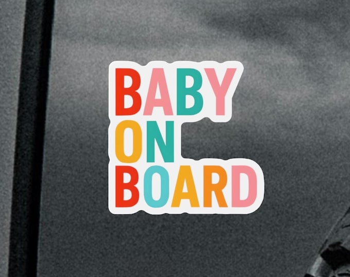 Colorful Baby On Board Magnet or Sticker Fun Car Accessory Safety Sign