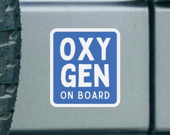Oxygen On Board Magnet or Sticker Medical Alert Vehicle Safety Sign