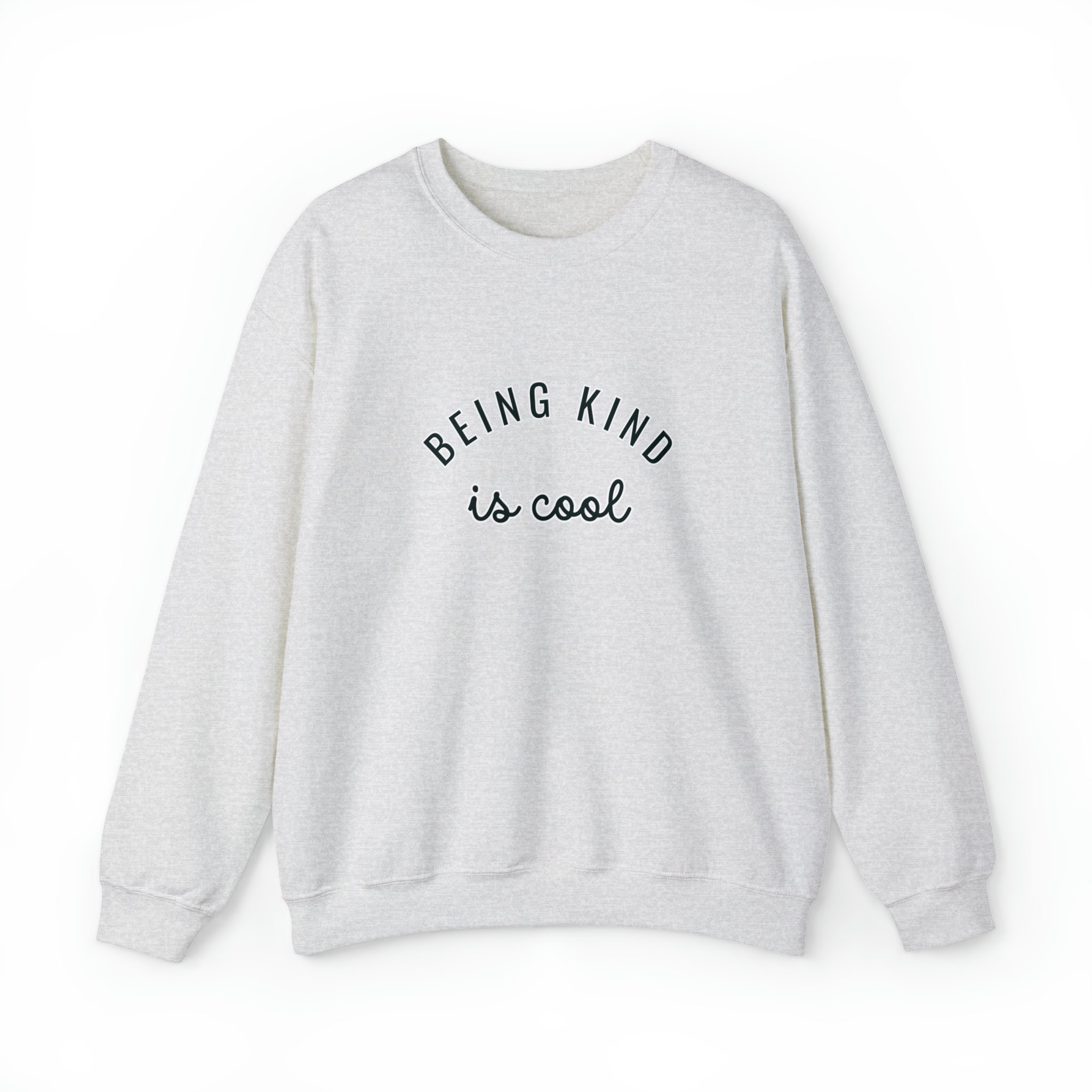 Being nice is cool sweatshirt deals