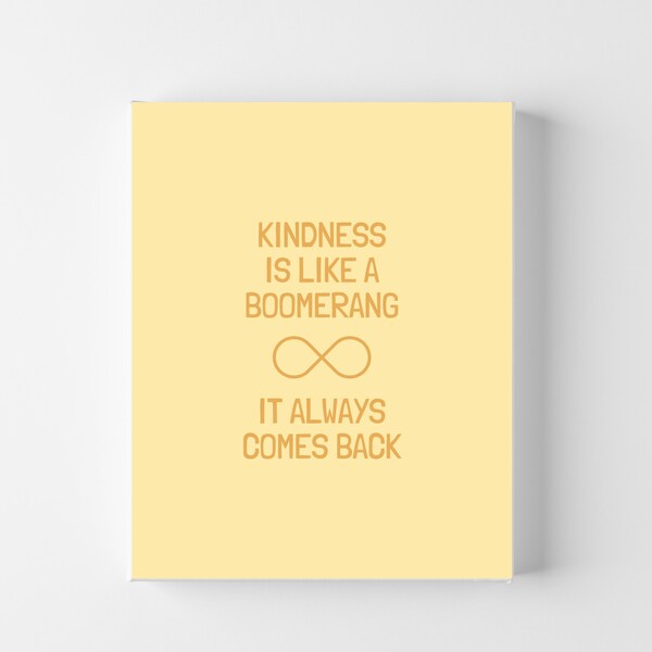 Kindness is like a boomerang | Wall Art | Wall Decor | Wall Art Prints | Wall Decor Gifts | Nursery Decor | Digital Download | Baby Gift