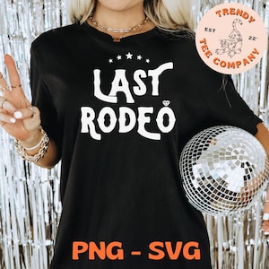 Last Rodeo SVG, Bachelorette svg, Wedding svg, Nashville Bachelorette, Western svg, Last Hoe Down Svg, Yeehaw svg, Bride svg, Bridesmaid svg