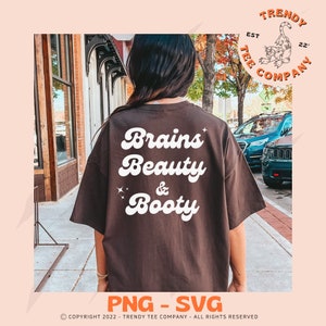 Brains Beauty and Booty SVG, beauty svg, booty svg, trendy svg, back of hoodie svg, funny svg, bachelorette party svg, hot girl svg, babe