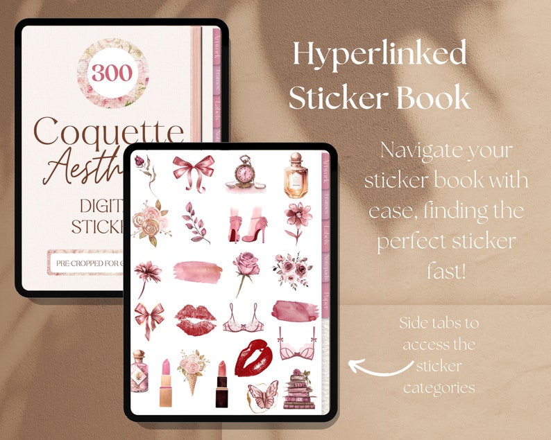 May include: Digital sticker book with a coquette aesthetic theme. The cover displays the text "Coquette Aesthetic" and "300 Digital Stickers". The sticker book features illustrations of bows, shoes, and lipstick. The text "Hyperlinked Sticker Book" is also visible.