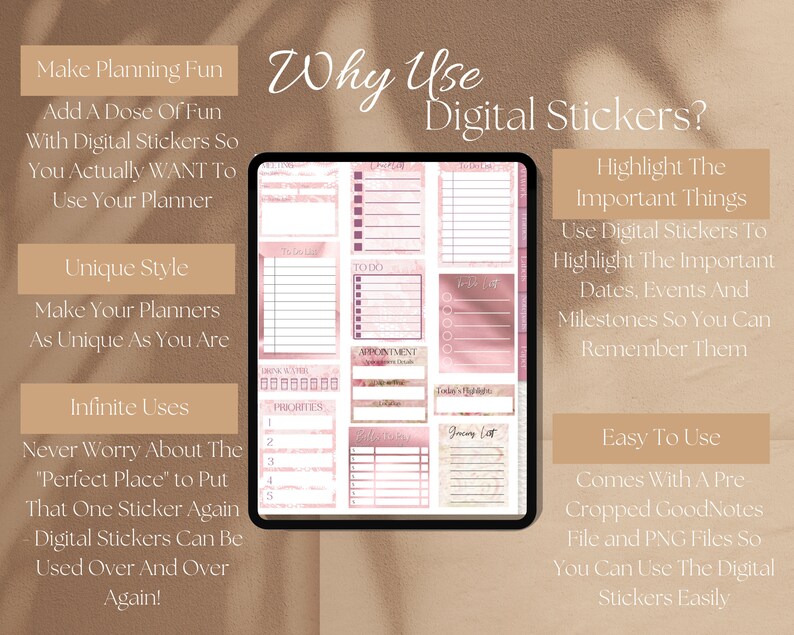May include: Digital planner stickers on a tablet screen, featuring pink and beige designs for to-do lists and appointments. The image includes text stating "Why Use Digital Stickers?" and highlights benefits such as unique style and ease of use for planning.