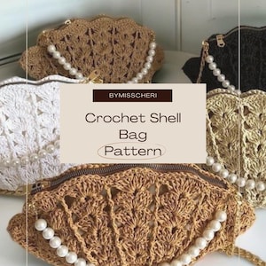 May include: Crochet shell bags in various colors, including white, brown, and black, are displayed. Each bag features a shell-like design, a pearl-beaded strap, and a zipper closure. The image includes the text "Crochet Shell Bag Pattern."