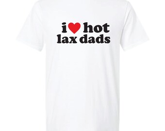 I Heart Lax Dads White Short Sleeve Tee