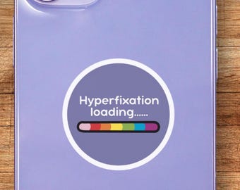 Hyperfixation Loading sticker