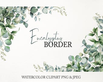 Könnte beinhalten: Aquarell-Illustration eines Eukalyptus-Randes mit grünen und blau-grünen Blättern. Der Text "Eucalyptus BORDER" befindet sich in der Mitte, darunter "WATERCOLOR CLIPART PNG & JPEG".