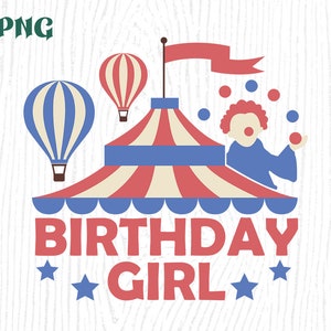 Circus birthday girl PNG sublimation, Carnival birthday matching PNG