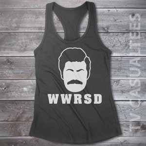 WWRSD (What Would Ron Swanson Do) Ladies Racerback Tank Top - Funny, Pop Culture Shirt image 3