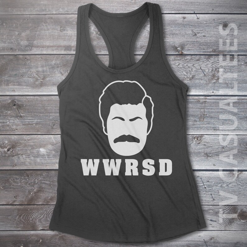 WWRSD (What Would Ron Swanson Do) Ladies Racerback Tank Top - Funny, Pop Culture Shirt image 3