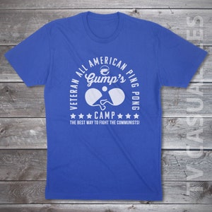 Gump&#39;s Veteran All American Ping Pong Camp  Mens T-shirt or Tank Top -