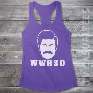 WWRSD (What Would Ron Swanson Do) Ladies Racerback Tank Top - Funny, Pop Culture Shirt image 7
