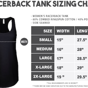 May include: Racerback tank sizing chart with measurements in inches for small, medium, large, x-large, and 2x-large sizes. The chart shows the width and length of each size.