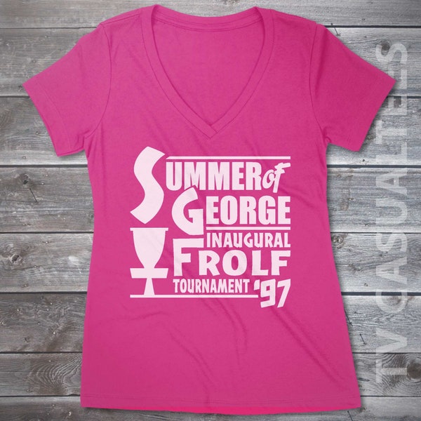 Summer of George  Ladies Crewneck or V-neck T-shirt -Funny, Pop Culture Shirt