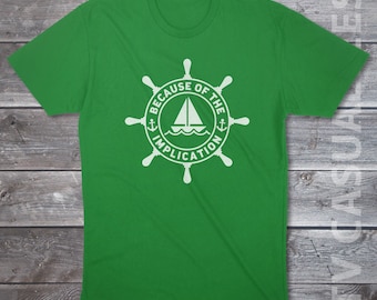 Because Of The Implication Mens T-shirt or Tank Top - Funny, Pop Culture Shirt