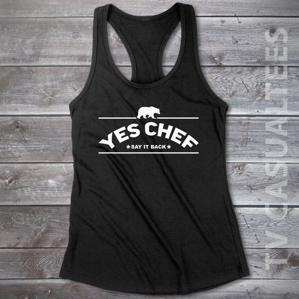 Yes Chef Ladies Racerback Tank Top - Drama, Funny, Pop Culture Shirt