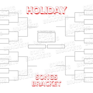 May include: A printable holiday song bracket with a red title "HOLIDAY SONGS BRACKET". The bracket is filled with popular Christmas songs, such as "Jingle Bell Rock", "Silent Night", and "Santa Claus is Coming to Town".