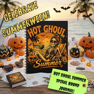 May include: A spiral-bound journal with a black cover featuring a skeleton relaxing on a beach, with the words "HOT GHOUL SUMMER" and "Summer" in orange. The image includes pumpkins, bats, and the text "CELEBRATE SUMMERWEEN!"