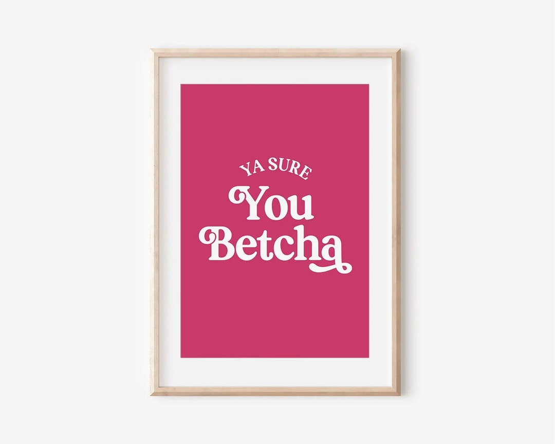 PRINTED Ya Sure You Betcha Poster, Norwegian Decor, Scandinavian Saying, Norwegian Gift