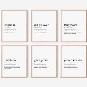 DIGITAL DOWNLOAD - Set of 6 Scottish Definition Prints, Coorie in, Gaun yersel, Ya wee smasher, Did ye aye, Fuctifano, Fannybaws