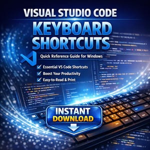 May include: A digital graphic promoting Visual Studio Code keyboard shortcuts. The image features the text "VISUAL STUDIO CODE KEYBOARD SHORTCUTS" in white and blue, with a keyboard and code in the background. The graphic also includes the text "Quick Reference Guide for Windows" and "INSTANT DOWNLOAD."