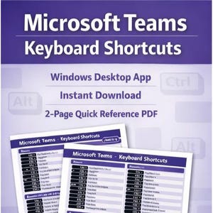 Puede incluir: Un gráfico morado y blanco con el texto "Microsoft Teams Keyboard Shortcuts". Debajo, las palabras "Windows Desktop App", "Instant Download" y "2-Page Quick Reference PDF". Dos hojas impresas con atajos de teclado en primer plano.