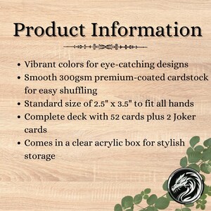 May include: A deck of playing cards with vibrant colors and a smooth, premium cardstock finish. The deck includes 52 cards plus 2 Jokers and comes in a clear acrylic box. The cards are standard size, measuring 2.5 inches by 3.5 inches.