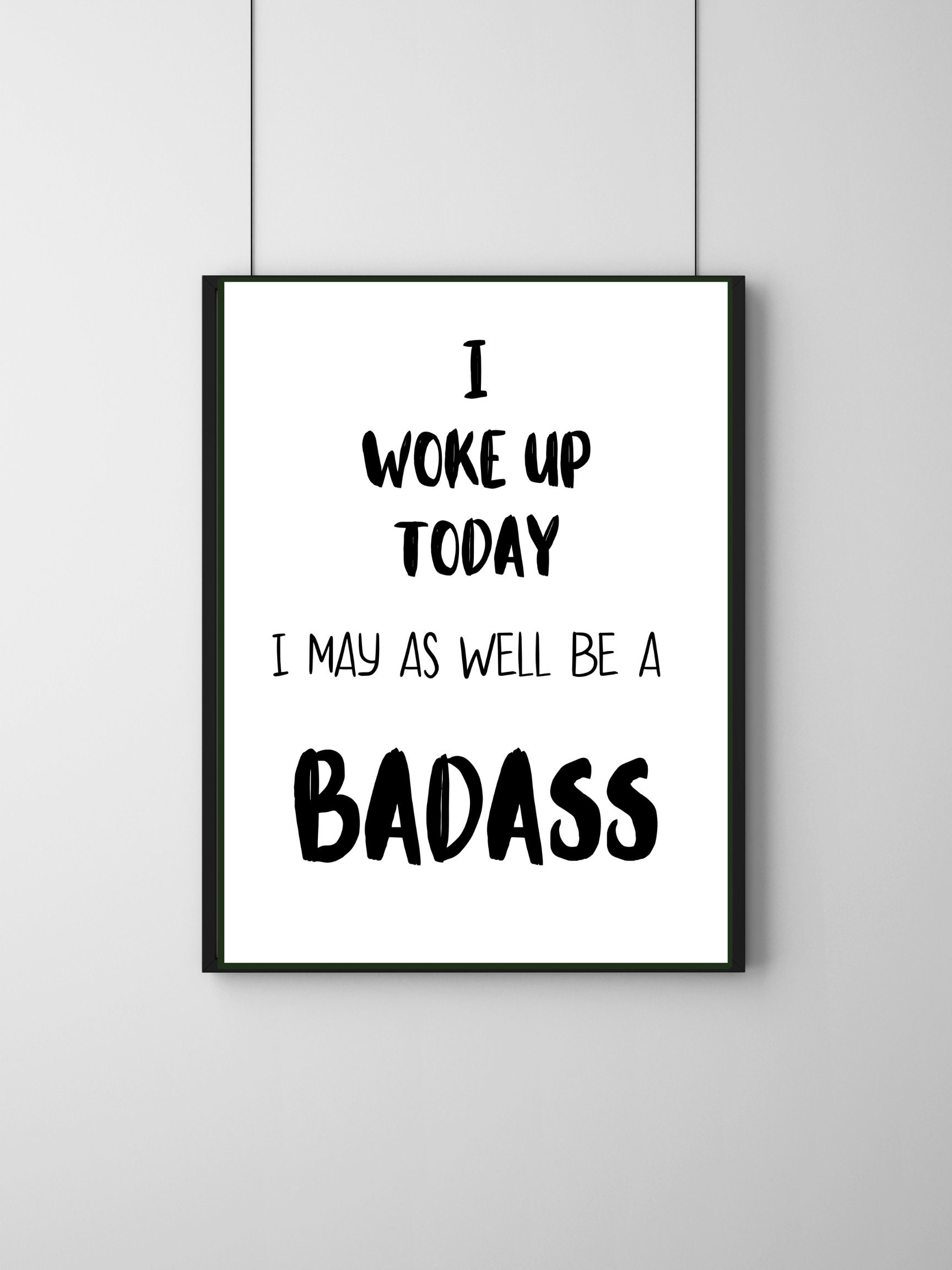 I Woke up Today L Motivational Posters Instructor Quotes - Etsy