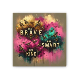 Inspirational Bee Canvas Art - Motivational Wall Decor, Bee Kind Gift, Home Office Wall Art, Positive Vibes Decor, Be Brave Print