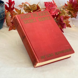 RARE édition originale du livre des services secrets d'Andy Blake, première impression, Leo Edwards, couverture rigide, livre rouge, collection de livres cadeaux vintage Grosset & Dunlap