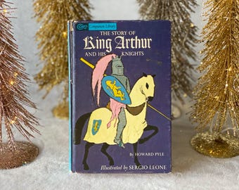 1965 Story of King Arthur and His Knights Howard Pyle Companion Library Children's Book Classic Literature