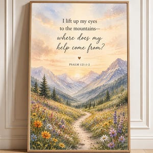 Psalm 121:1-2 Wall Art, I Lift Up My Eyes to the Mountains, Christian Canvas Print, Bible Verse Poster, Wild flowers Scripture Wall Decor