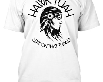 Hawk Tuah Tee