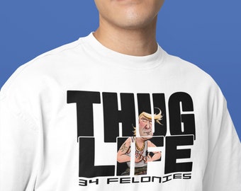 Thug Life Trump Shirt