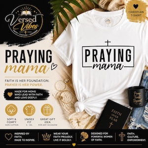 Biddende mama's T-shirt | Christian Faith-T-shirt, ontwerp met moedertekst