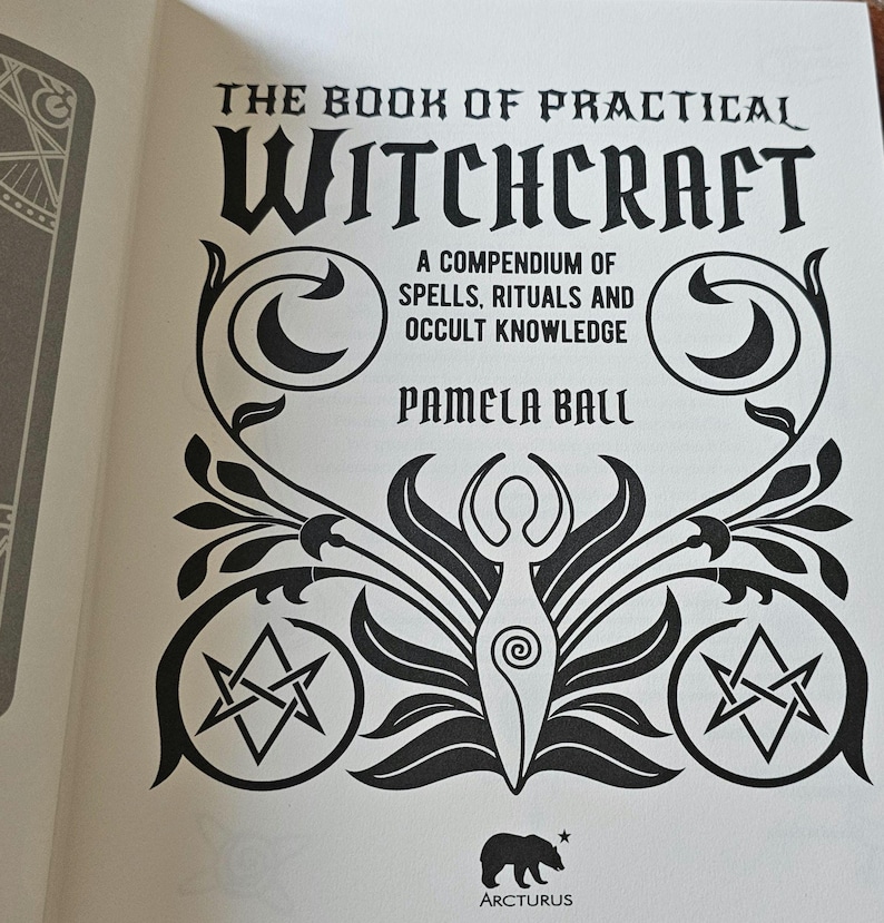 May include: An open book titled "THE BOOK OF PRACTICAL WITCHCRAFT" with black text and decorative illustrations. The book cover features the author's name, Pamela Ball, and the publisher's logo. The book's subtitle reads "A COMPENDIUM OF SPELLS, RITUALS AND OCCULT KNOWLEDGE."
