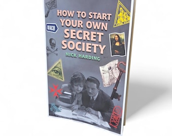 Cómo iniciar una sociedad secreta (Libro) – Nick Harding, Historia de las conspiraciones ocultas (Tapa blanda)