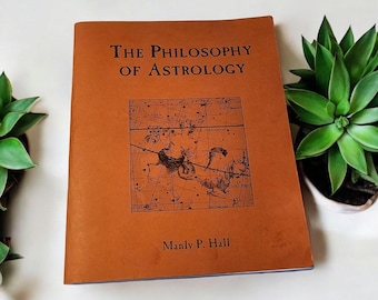 El libro La filosofía de la astrología de Manly P. Hall: exploración de principios esotéricos y sabiduría ancestral