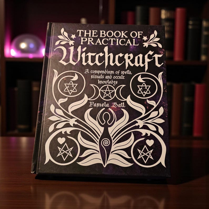 The Book of Practical Witchcraft – Spells, Rituals, Occult Hardback ...