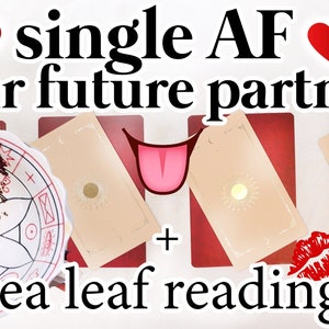 May include: A tea leaf reading with a white bowl with red markings and brown tea leaves. The text "single AF your future partner + tea leaf reading" is written in black on a white background. There are four cards with a gold sun design on a beige background.