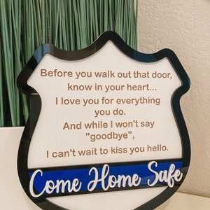 Come Home Safe Police Sign: Thin Blue Line Decor (8x10)