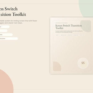 Op de afbeelding: Een Screen Switch Transition Toolkit document met een beige achtergrond, voorzien van de titel Screen Switch Transition Toolkit, een beschrijving van het systeem en opsommingstekens waaronder Parent-friendly, Printable PDF, Scripts + routines en Screen transition plans.