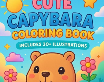 Capybara Coloring Book: 30+ Kawaii Printable Pages (PDF Download)