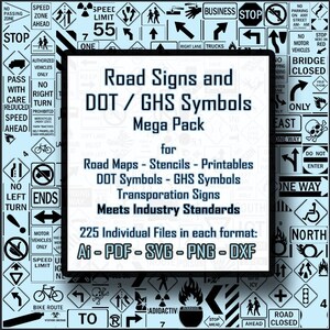 May include: A collage of road signs and DOT/GHS symbols in black and white on a light blue background. The text "Road Signs and DOT/GHS Symbols Mega Pack" is in the center of the image. The text "for Road Maps - Stencils - Printables DOT Symbols - GHS Symbols Transportation Signs Meets Industry Standards 225 Individual Files in each format: Ai - PDF - SVG - PNG - DXF" is below the title.