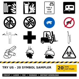 May include: A collection of twenty black and white safety and industrial icons including fire safety, construction, and hazard symbols. The graphic includes text reading TRY US - 20 SYMBOL SAMPLER, 20 SVG CUT FILES, CRICUT, LASER, CNC, SIGNAGE, INSTANT DOWNLOAD.