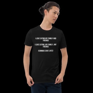 Kommmas Save Lives Comedy Shirt