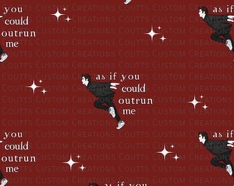 May include: A repeating pattern of a man running with the text "as if you could outrun me" repeated on a maroon background with white stars.