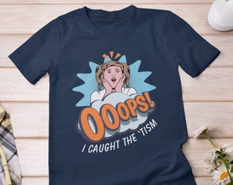 うっかり「ティズム」に感染しちゃったTシャツ | 自閉症の受容 | かわいい面白い自閉症シャツ | 神経多様性 | 神経多様性 | ミームシャツ | 風変わりなTシャツ